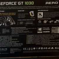 GeForce GT 1030 AERO ITX 2G OC Видео карта на NVIDIA, снимка 7 - Видеокарти - 45372564