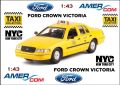 Amercom New York City Taxi Ford Crown Victoria 1992, снимка 1 - Колекции - 44879301