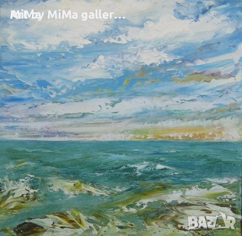 Море пейзаж -  Мима / Art by MiMa kartina painting oil картина, Маслени бои / платно, снимка 3 - Картини - 27635500