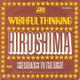 Грамофонни плочи Wishful Thinking – Hiroshima 7" сингъл