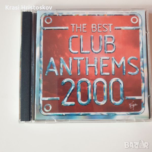 The Best Club Anthems 2000... Ever! cd, снимка 1