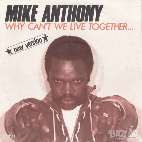 Грамофонни плочи Mike Anthony – Why Can't We Live Together... 7" сингъл, снимка 1 - Грамофонни плочи - 45149317