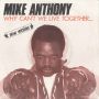 Грамофонни плочи Mike Anthony – Why Can't We Live Together... 7" сингъл