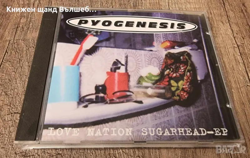 Компакт Дискове - Рок - Метъл: Pyogenesis - Love Nation Sugarhead - CD EP (6 tracks), снимка 1