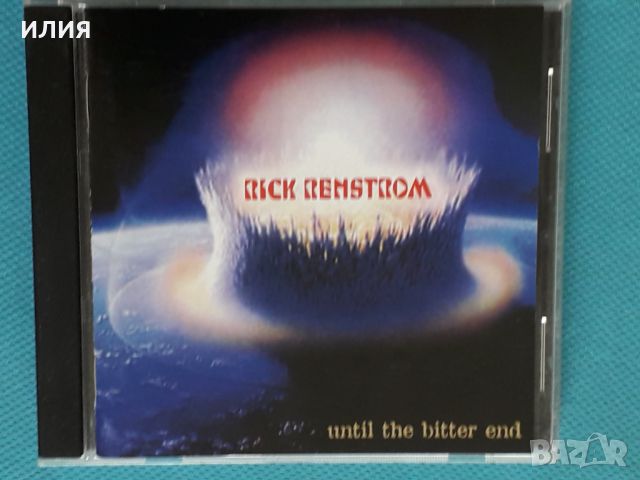 Rick Renstrom – 2004 - Until The Bitter End (Heavy Metal), снимка 1 - CD дискове - 39012396