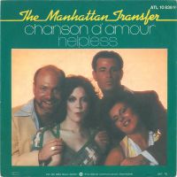 Грамофонни плочи The Manhattan Transfer – Chanson D'Amour / Helpless 7" сингъл, снимка 1 - Грамофонни плочи - 45536257