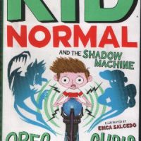 Kid Normal and the Shadow Machine - Greg James, Chris Smith, снимка 1 - Детски книжки - 45965462