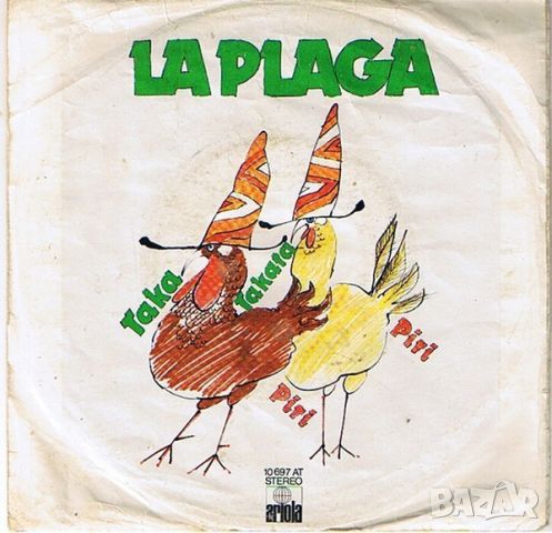 Грамофонни плочи La Plaga – Taka Takata / Piri Piri 7" сингъл, снимка 1 - Грамофонни плочи - 45536135