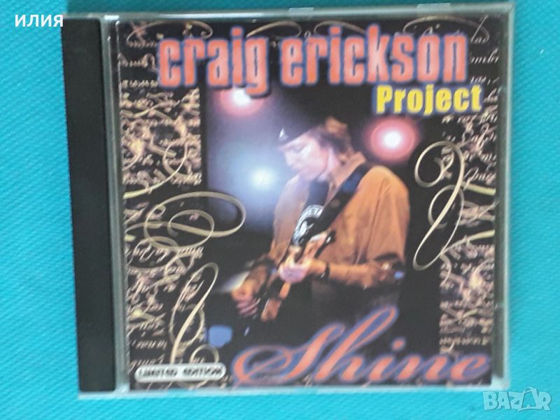 Craig Erickson – 2001 - Shine(Blues Rock), снимка 1