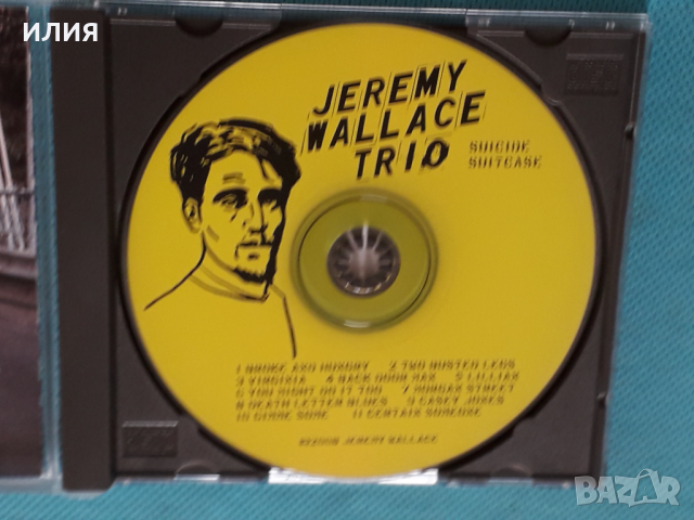 Jeremy Wallace Trio – 2008 - Suicide Suitcase(Blues), снимка 3 - CD дискове - 45058314