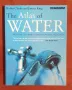 Атлас на водата / The Atlas of Water. Mapping The World's Most Critical Resource, снимка 1