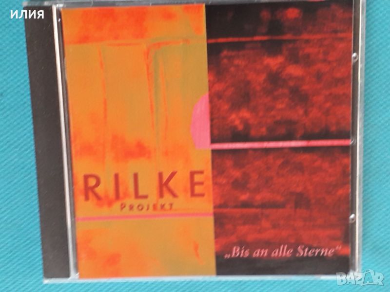 Schönherz & Fleer – 2001 - Rilke Projekt - Bis An Alle Sterne(Chanson), снимка 1