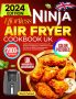 Здравословни рецепти за въздушен фритюрник Ninja със снимки за начинаещи, меки корици – 4 март 2024 , снимка 1 - Фритюрници - 45750556