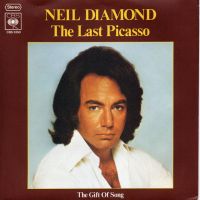 Грамофонни плочи Neil Diamond ‎– The Last Picasso 7" сингъл, снимка 1 - Грамофонни плочи - 45155887