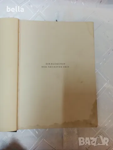 Die Baykunst der neuesten zeit -Gustav Adolf Platz ,Berlin 1930 год с търди коруци 636 страници  , снимка 4 - Художествена литература - 49855599