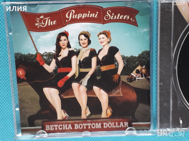 The Puppini Sisters – 2006 - Betcha Bottom Dollar(Vocal,Easy Listening), снимка 6 - CD дискове - 45033041
