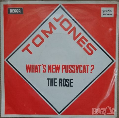 Грамофонни плочи Tom Jones – What's New Pussycat? / The Rose 7" сингъл, снимка 1 - Грамофонни плочи - 45415800