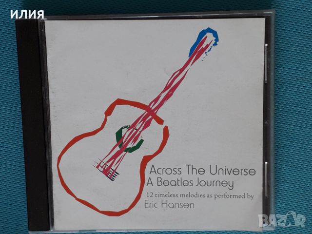 Eric Hansen – 2005 - Across the Universe. A Beatles Journey(Contemporary), снимка 1 - CD дискове - 43976393