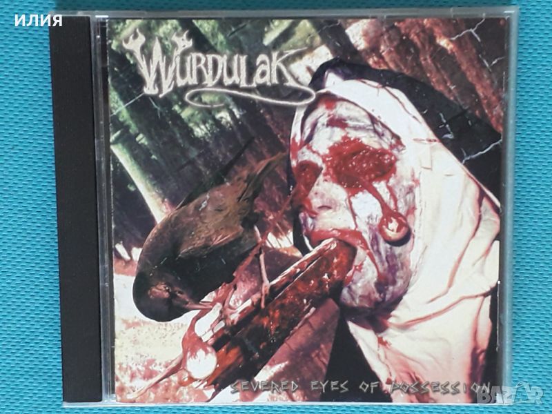 Wurdulak – 2002 - Severed Eyes Of Possession (Black Metal,Death Metal), снимка 1