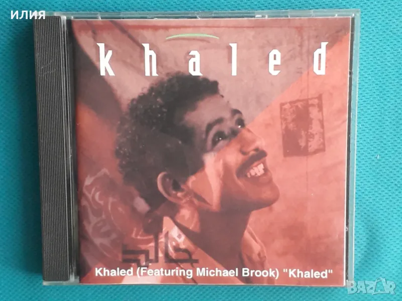 Khaled(feat.Michael Brook) – 1992 - Khaled(Barclay – 511815-2)(Vocal, Rai), снимка 1