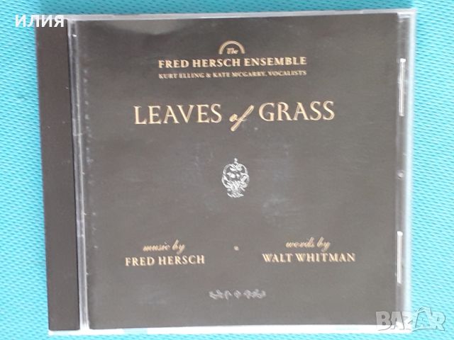 Fred Hersch Ensemble - 2005 - Walt Whitman – Leaves Of Grass(Contemporary Jazz), снимка 1 - CD дискове - 46513382