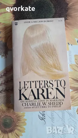 LETTERS TO KAREN- CHARLIE W.SHEDD, снимка 1 - Художествена литература - 47081878