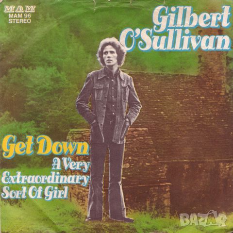 Грамофонни плочи Gilbert O'Sullivan ‎– Get Down 7" сингъл, снимка 1 - Грамофонни плочи - 44642597