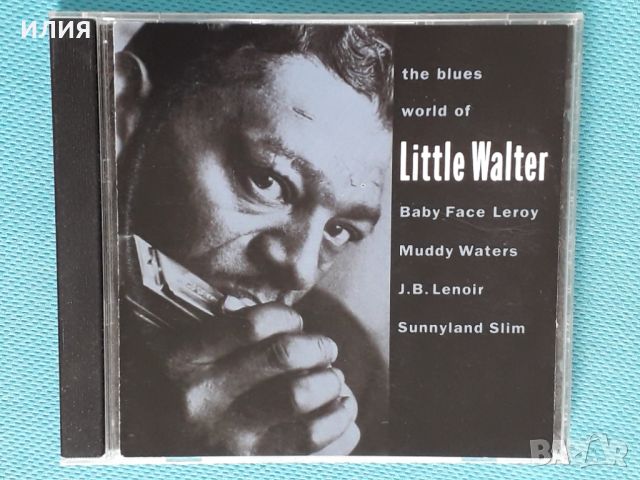 Various – 1993 - The Blues World Of Little Walter(Chicago Blues,Harmonica Blues), снимка 1 - CD дискове - 46472856