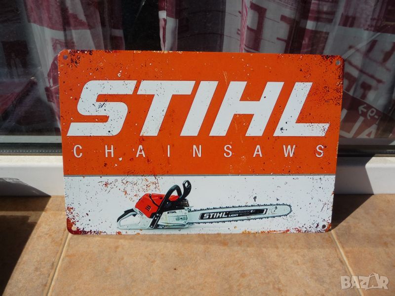 Метална табела реклама Stihl Chainsaws Щил моторни триони верижни рязане на дърва, снимка 1