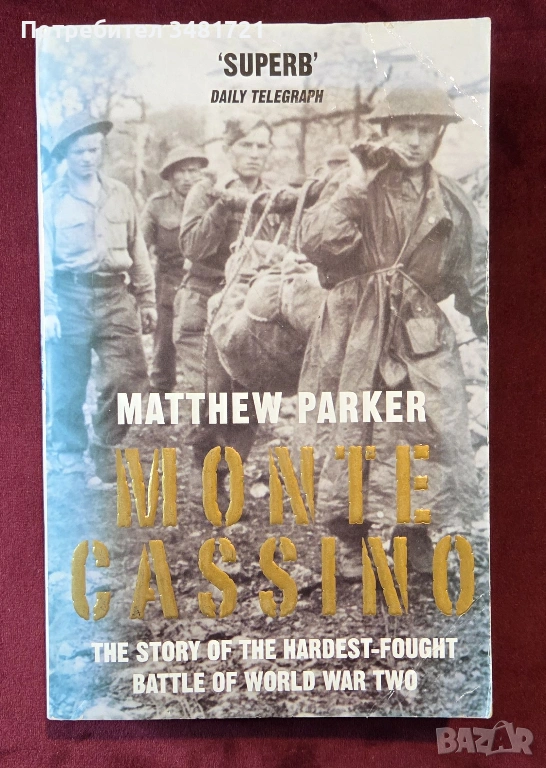 Monte Cassino. The Story of the Hardest-fought Battle of World War Two, снимка 1