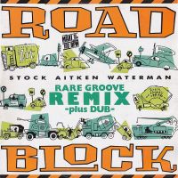 Грамофонни плочи Stock, Aitken & Waterman – Roadblock (Rare Groove Remix) 12" сингъл, снимка 1 - Грамофонни плочи - 45591245
