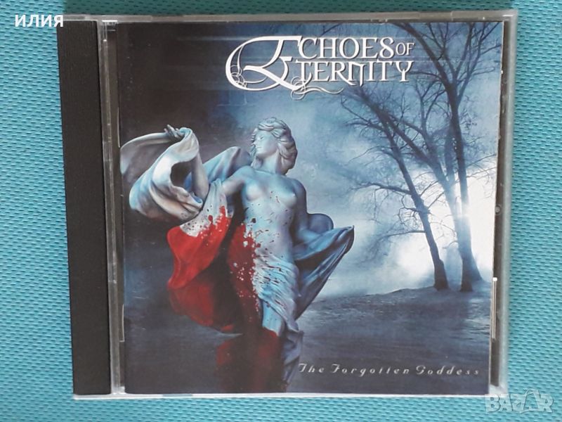 Echoes Of Eternity – 2007 - The Forgotten Goddess(Gothic Metal), снимка 1