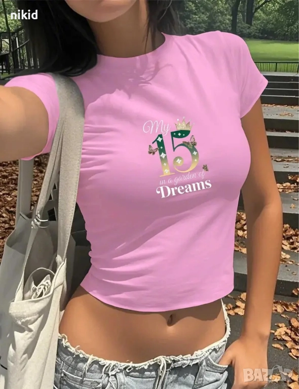 15 години годишна рожден ден розова тениска My Dreams, снимка 1