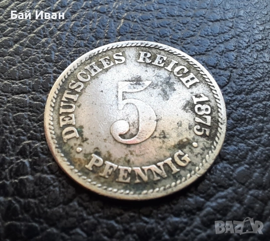 Стара монета 5 пфенига 1875 г. буква А - Германия - топ монета , 151 годишна !, снимка 12 - Нумизматика и бонистика - 51140831