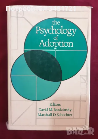 Психология на осиновяването / The Psychology of Adoption, снимка 1 - Специализирана литература - 47017728