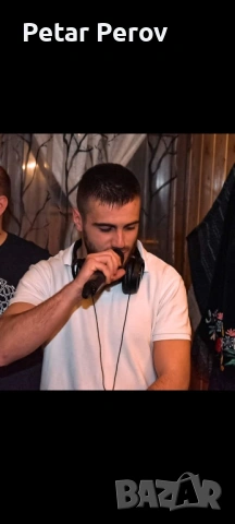 DJ Petar Perov - Професионален DJ за всякакви събития, снимка 2 - Dj - 53021293