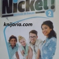 Nickel! 2, учебник по френски език, ниво А2 + DVD, снимка 1 - Учебници, учебни тетрадки - 45023577