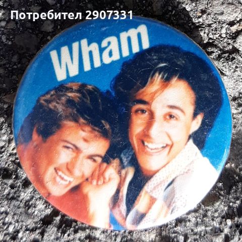 значка на дует Wham. 1985-86, снимка 1 - Други ценни предмети - 46419604