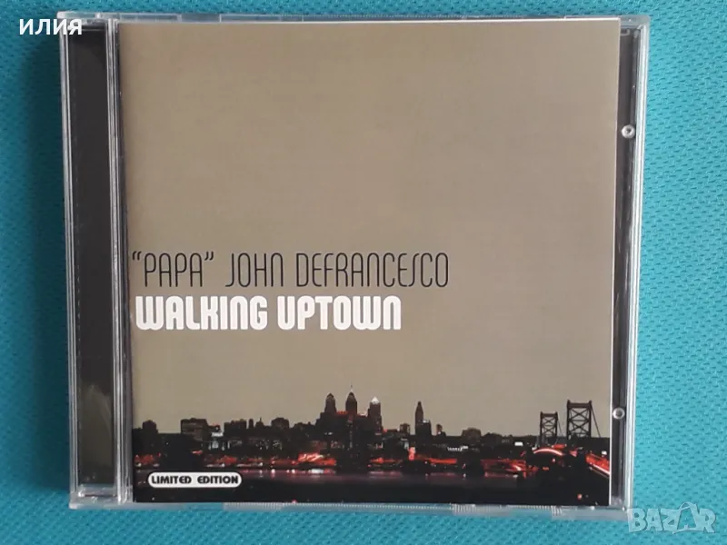 "Papa" John DeFrancesco – 2004 - Walking Uptown(Savant – SCD 2060)(Bop,Post Bop), снимка 1