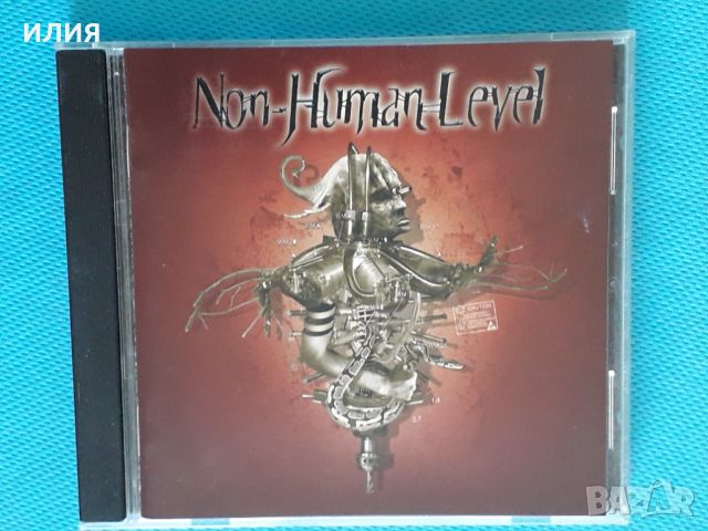 Non-Human Level – 2005 - Non-Human Level(Melodic Death Metal,Thrash), снимка 1 - CD дискове - 39023184