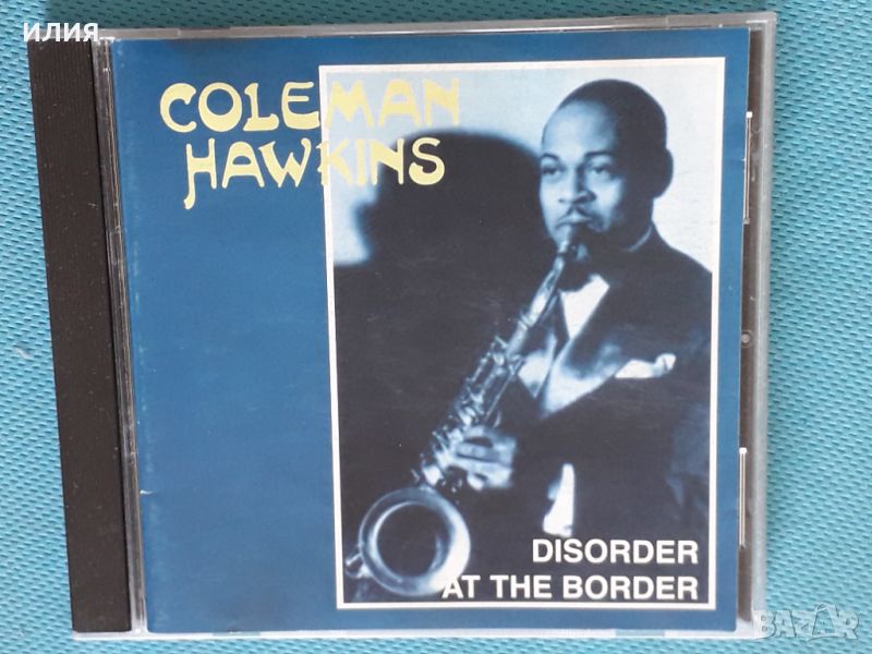 Coleman Hawkins – 1989 - Disorder At The Border(Rec.1962)(Jazz), снимка 1