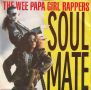 Грамофонни плочи Wee Papa Girl Rappers – Soulmate 7" сингъл