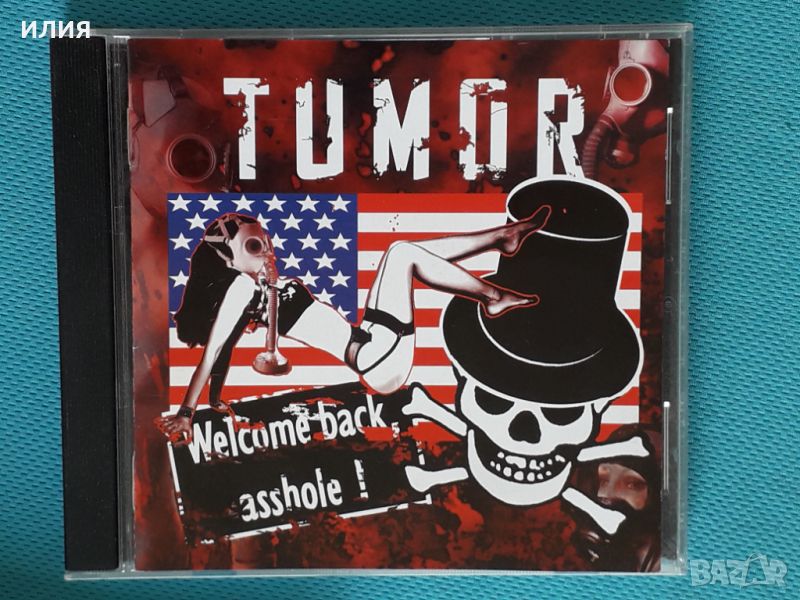 Tumor – 2005 - Welcome Back,Asshole!(EBM,Industrial), снимка 1