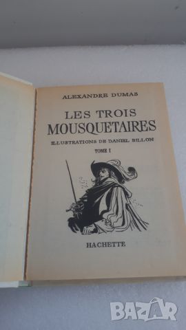 Les Trois Mousquetaires - Александър Дюма, том 1-ви, снимка 2 - Художествена литература - 45082060