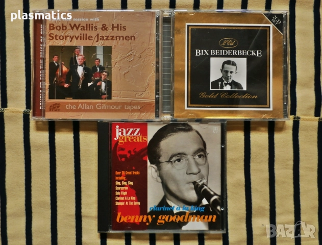 CDs - Bob Wallis & His Storyville Jazzmen, Bix Beiderbecke, Benny Goodman