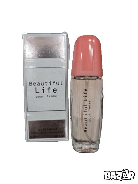 Парфюм Beautiful Life Pour Femme Eau De Parfum 30ml, снимка 1