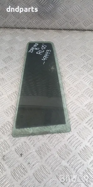 Стъкло врата Opel Zafira B 2005г.(задно ляво)	, снимка 1