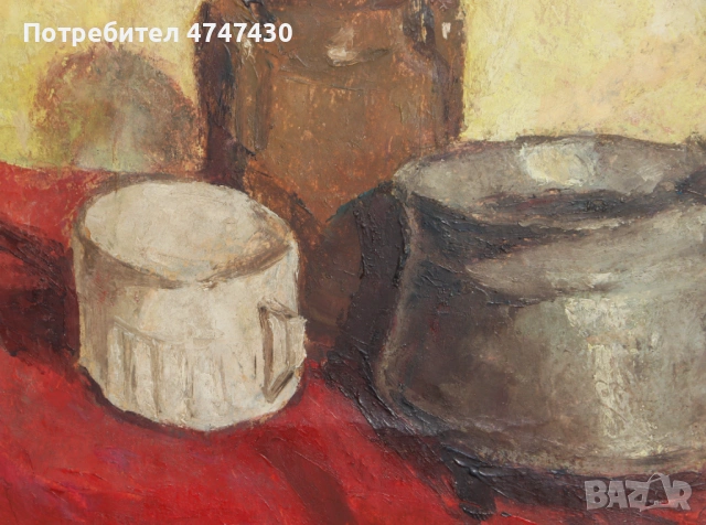 Петър Арнаудов маслени бои натюрморт, снимка 4 - Картини - 53643692