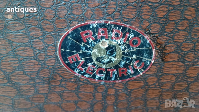 Стар български грамофон с манивела - Radio Electric - 1930"г.  , снимка 11 - Антикварни и старинни предмети - 53007903