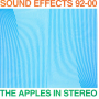 The Apples In Stereo – Sound Effects 92-00, снимка 1 - CD дискове - 45018900